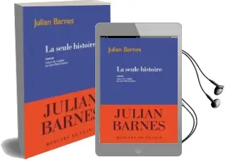 Descargar AudioLibro La Seule Histoire de Julian Barnes año 2018