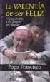 AudioLibro La Valentía de ser Feliz de Jorge Bergoglio Papa Francisco