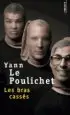 AudioLibro Les Bras Cassés de Yann Le Poulichet
