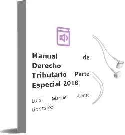 Descargar AudioLibro Manual de Derecho Tributario. Parte Especial 2018 de Luis Manuel Alonso González año 2018