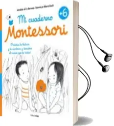 Descargar AudioLibro Mi Cuaderno Montessori +6 de Eve Herrmann; Roberta Rocchi año 2018