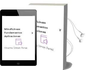 Descargar AudioLibro Mindfulness: Fundamentos y Aplicaciones de Vicente Simón Pérez año 2018