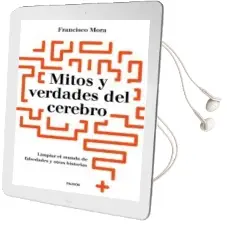 Descargar AudioLibro Mitos y Verdades del Cerebro de Francisco Mora año 2018