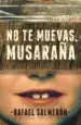 AudioLibro No te Muevas, Musaraña de Rafael Salmeron