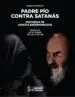 AudioLibro Padre pío Contra Satanás de Marco Tosatti