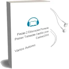Descargar AudioLibro Piezas 2º Educacion Primaria Primer Trimestre Castilla Leon Cast ed 2018 de Varios Autores año 2018