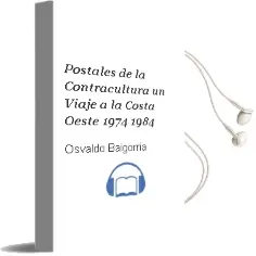 Descargar AudioLibro Postales de la Contracultura: Un Viaje a la Costa Oeste (1974 - 1984) de Osvaldo Baigorria año 2018