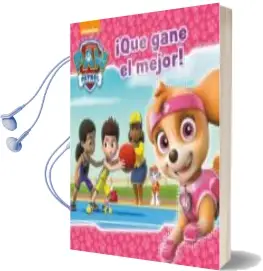 Descargar AudioLibro ¡Que Gane el Mejor! (Paw Patrol - Patrulla Canina. Primeras Lecturas) de Varios Autores año 2018