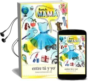 Descargar AudioLibro Querida Mama, Entre tu y yo de Varios Autores año 2018