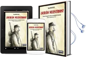 Descargar AudioLibro ¡Seran Nuestros!: Diario de Guerra de un Soldado Frances de Stephane Barroux año 2018