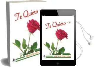 Descargar AudioLibro Te Quiero de Jose Luis Perez Sanz año 2018