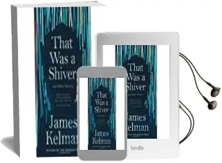 Descargar AudioLibro That was a Shiver and Other Stories de James Kelman año 2018