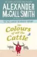 AudioLibro The Colours of all the Cattle de Alexander Mccall Smith
