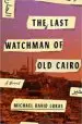 AudioLibro The Last Watchman of Cairo de Michael David Lukas