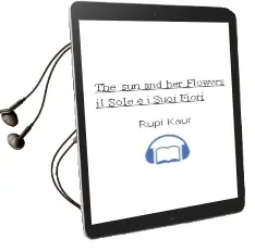 Descargar AudioLibro The sun and her Flowers. il Sole e i Suoi Fiori de Rupi Kaur año 2018