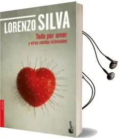 Descargar AudioLibro Todo por Amor y Otros Relatos Criminales de Lorenzo Silva año 2018