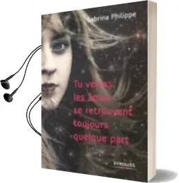 Descargar AudioLibro Tu Verras, les Âmes se Retrouvent Toujours Quelque Part de Sabrina Philippe año 2018