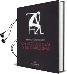 Descargar AudioLibro Un Intelectual y su Carcoma de Mario Verdaguer año 2018