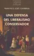 AudioLibro Una Defensa del Liberalismo Conservador de Francisco Jose Contreras