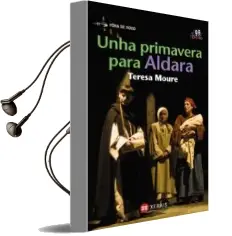Descargar AudioLibro Unha Primavera para Aldara de Teresa Moure año 2018