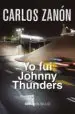 AudioLibro Yo fui Johnny Thunders de Carlos Zanon Garcia