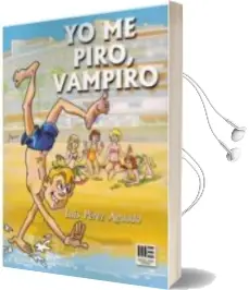 Descargar AudioLibro Yo me Piro Vampiro de Luis Perez Aguado año 2018