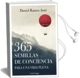 Descargar AudioLibro 365 Semillas de Conciencia para una Vida Plena de Daniel Ramos Auto año 2018