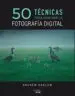 AudioLibro 50 Técnicas para Dominar la Fotografía Digital de Andrew Darlow