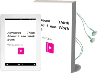 Descargar AudioLibro Advanced Think Ahead 1º eso Work Book de Varios Autores año 2018