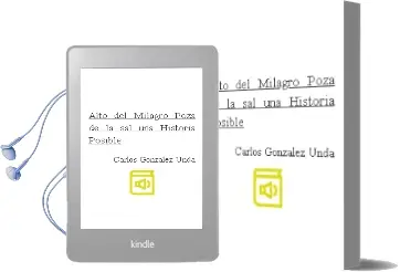 Descargar AudioLibro Alto del Milagro: Poza de la sal (Una Historia Posible) de Carlos Gonzalez Unda año 2018