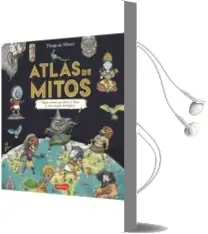 Descargar AudioLibro Atlas de Mitos de Thiago De Moraes año 2018