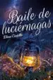 AudioLibro Baile de Luciernagas (Vol. i y ii) de Elena Castillo