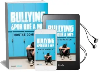Descargar AudioLibro Bullying: ¿Por que a mi? de Montse Domenech año 2018