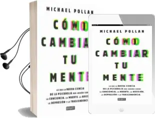 Descargar AudioLibro Cómo Cambiar tu Mente de Michael Pollan año 2018