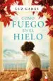 AudioLibro Como Fuego en el Hielo de Luz Gabas