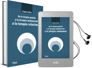 Descargar AudioLibro De la Terapia Gestalt y la Terapia Existencial a la Terapia Relacional de Carlos Diaz Hernandez año 2018
