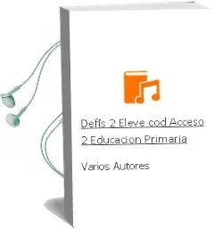 Descargar AudioLibro Defis 2 Eleve + Cod. Acceso 2º Educacion Primaria de Varios Autores año 2018