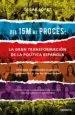 AudioLibro Del 15m al Procés: La Gran Transformación de la Política Española de Oscar Lopez Agueda