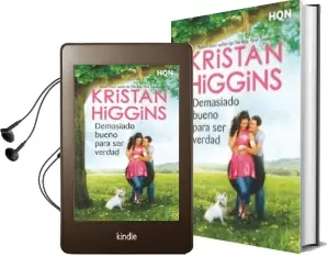 Descargar AudioLibro Demasiado Bueno para ser Verdad de Kristan Higgins año 2018