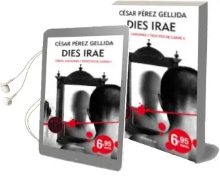 Descargar AudioLibro Dies Irae (Versos, Canciones y Trocitos de Carne 2) de Cesar Perez Gellida año 2018