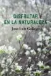 AudioLibro Disfrutar en la Naturaleza de Jose Luis Gallego