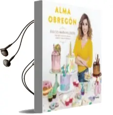 Descargar AudioLibro Dulces Maravillosos de Alma Obregon año 2018