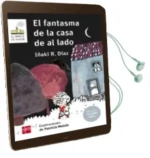 Descargar AudioLibro El Fantasma de la Casa de al Lado ( Adaptacion Lectura Facil) de Iñaki R. Diaz año 2018