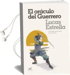 Descargar AudioLibro El Oraculo del Guerrero de Lucas Estrella año 2018