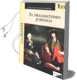 Descargar AudioLibro El Pragmatismo Juridico de Leon Duguit año 2018