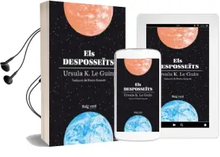 Descargar AudioLibro Els Desposseits de Ursula K. Le Guin año 2018