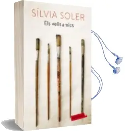 Descargar AudioLibro Els Vells Amics de Silvia Soler año 2018