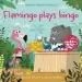 AudioLibro Flamingo Plays Bingo de Russell Punter