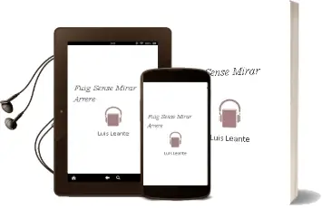 Descargar AudioLibro Fuig Sense Mirar Arrere de Luis Leante año 2018