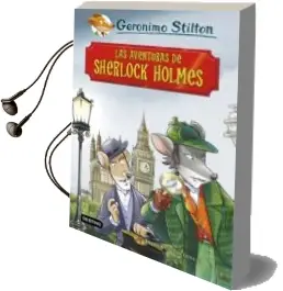Descargar AudioLibro Geronimo Stilton: Las Aventuras de Sherlock Holmes de Geronimo Stilton año 2018